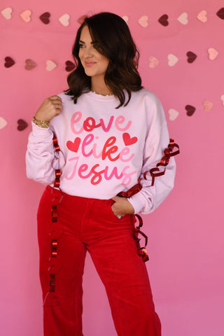 Love Like Jesus Sweatshirt Preorder