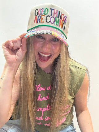 Good Things are Coming Hat