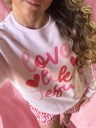Love Like Jesus Pullover